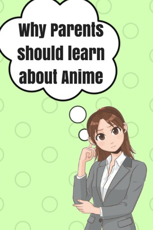 Why Parents Should Learn about Anime.jpg