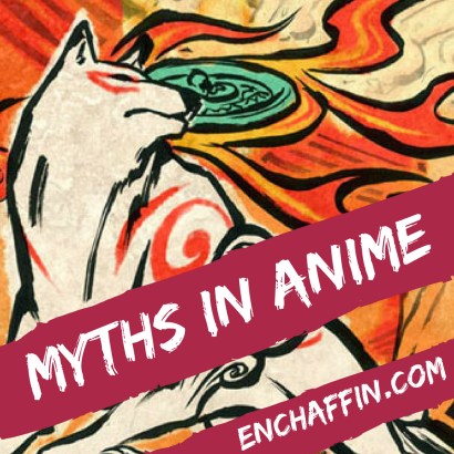Myths in Anime
